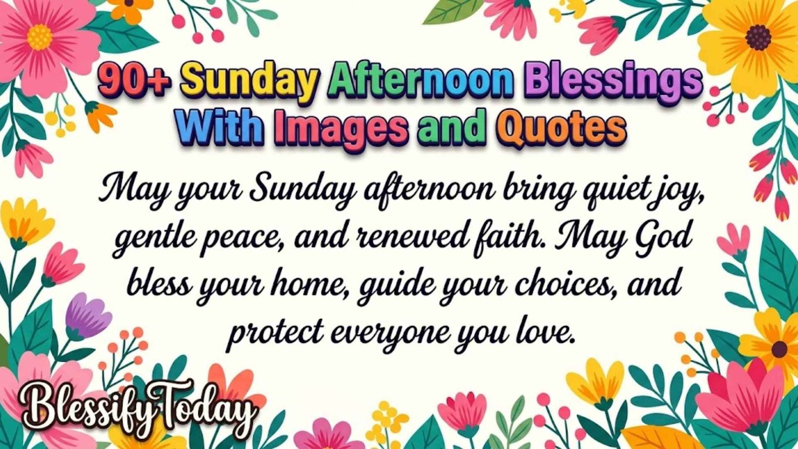 90+ Sunday Afternoon Blessings With Images and Quotes
