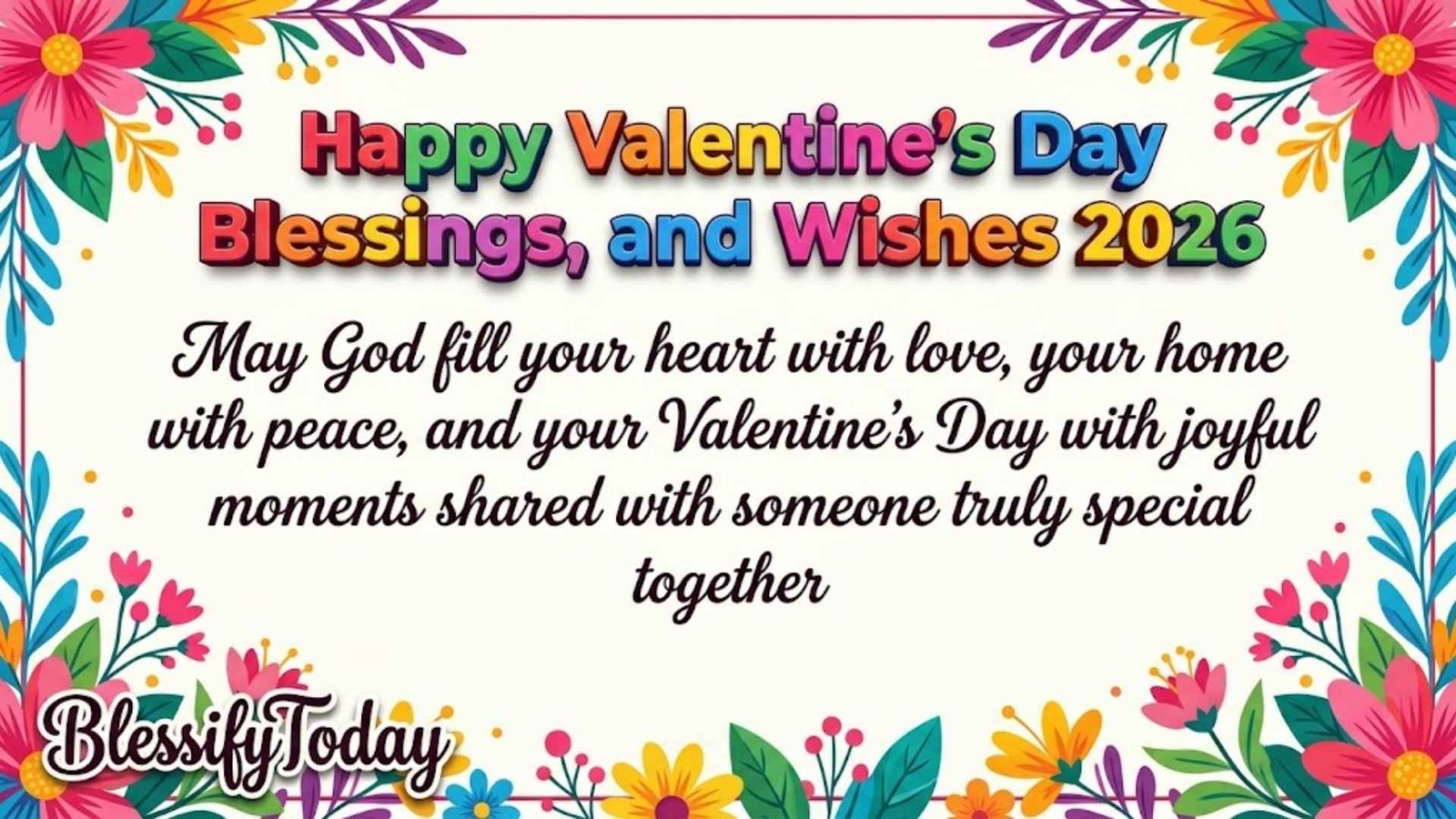 Valentine’s Day Blessings, and Wishes 2026